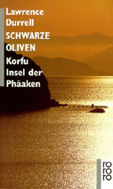 Lawrence Durell: Schwarze Oliven, Korfu Insel der Phäaken